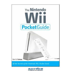 دانلود کتاب The Nintendo Wii pocket guide all the secrets of sized 