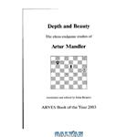 دانلود کتاب Depth and Beauty: The Chess Endgames Studies of Artur Mandler