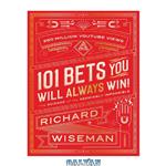 دانلود کتاب 101 Bets You Will Always Win: The Science of the Seemingly Impossible