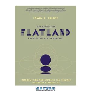 دانلود کتاب The Annotated Flatland: A Romance of Many Dimensions
