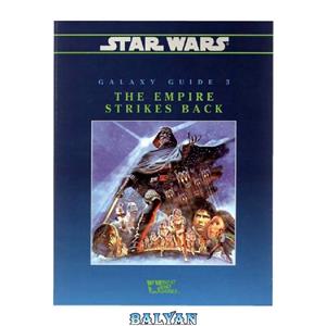 دانلود کتاب The Empire Strikes Back (Star Wars RPG: Galaxy Guide No 3) 