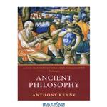 دانلود کتاب Ancient Philosophy: A New History of Western Philosophy, Volume 1