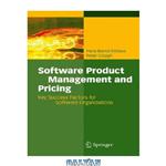 دانلود کتاب Software Product Management And Pricing – Key Success Factors for Software Organizations