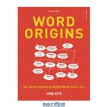 دانلود کتاب Word Origins: The Secret Histories of English Words from A to Z