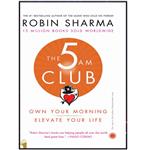 کتاب The 5 AM Club اثر Robin Sharma انتشارات معیار علم