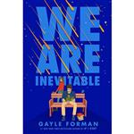 کتاب We Are Inevitable اثر Gayle Forman انتشارات Viking Books for Young Readers