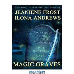 دانلود کتاب Magic Graves – A Questionable Client & One for the Money 