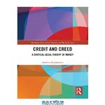 دانلود کتاب Credit and Creed: A Critical Legal Theory of Money