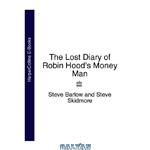 دانلود کتاب Lost Diaries – The Lost Diary of Robin Hood’s Money Man