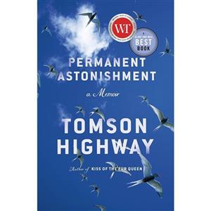 کتاب Permanent Astonishment اثر Tomson Highway انتشارات Anchor Canada 