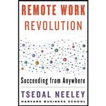 کتاب Remote Work Revolution: Succeeding from Anywhere اثر Tsedal Neeley انتشارات Harper Business