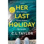 کتاب Her Last Holiday اثر C.L. Taylor انتشارات Avon