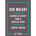 کتاب Our Malady اثر Timothy Snyder انتشارات Crown