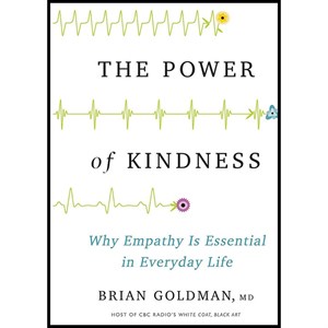 کتاب The Power of Kindness اثر Brian Goldman انتشارات HarperCollins Publishers