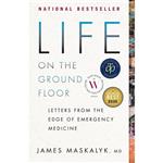 کتاب Life on the Ground Floor اثر James Maskalyk انتشارات Anchor Canada