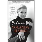 کتاب Believe Me اثر Michele Bender and Yolanda Hadid انتشارات St. Martins Griffin