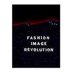 کتاب Fashion Image Revolution اثر Charlotte Cotton انتشارات Prestel