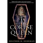 کتاب The Corpse Queen اثر Heather Herrman انتشارات G.P. Putnams Sons Books for Young Readers