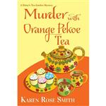 کتاب Murder with Orange Pekoe Tea اثر Karen Rose Smith انتشارات Kensington