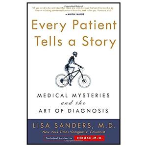 کتاب Every Patient Tells a Story اثر Lisa Sanders,Lisa Sanders انتشارات Harmony