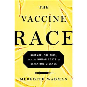 کتاب The Vaccine Race اثر Meredith Wadman انتشارات Viking 