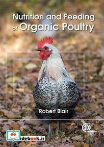 Nutrition and Feeding of Organic Poultry 