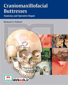 Craniomaxillofacial Buttresses: Anatomy and Operative Repair 
