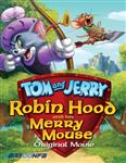 انیمیشن Tom and Jerry Robin Hood 2012