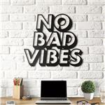 تابلو دکوراتیو هوم لوکس طرح no bad vibes