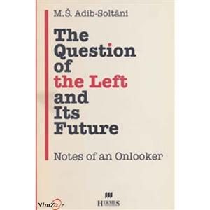 کتاب مسئله چپ و آینده آن اثر ادیب سلطانی