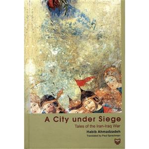   کتاب A City Under Siege اثر حبیب احمدزاده
