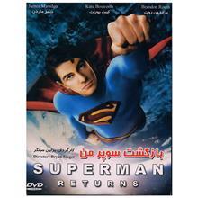فیلم سینمایی بازگشت سوپرمن Superman Returns