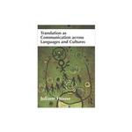 کتاب زبان Translation as Communication across Languages and Cultures-House